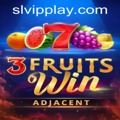 3FruitsWin: A Fresh Spin on Classic Gaming with SLVip