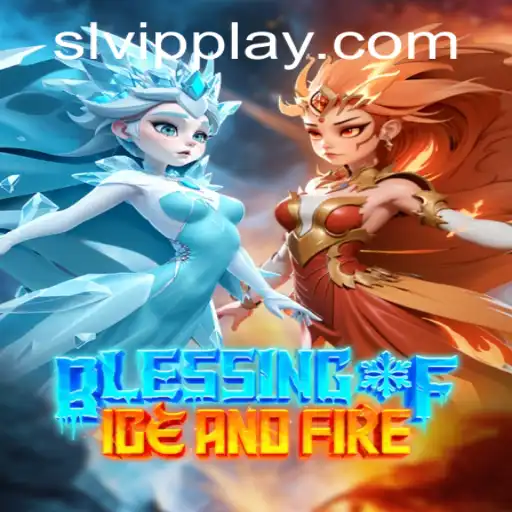 Exploring the Epic Adventure of BlessingofIceandFire: A Comprehensive Guide