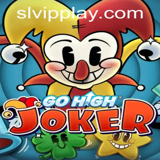 Exploring GoHighJoker: A Revolutionary Experience with SLVip