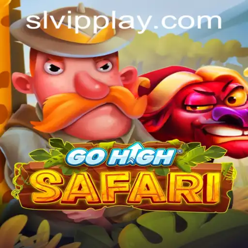 Unveiling the Exciting World of GoHighSafari: A New Gaming Adventure with SLVip