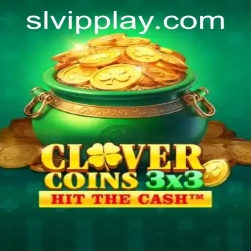 Exploring the Exciting World of Clovercoin3x3: The New Era of Gaming with SLVip