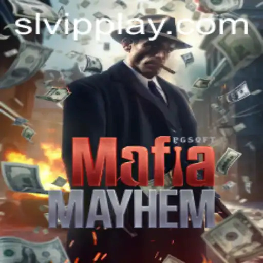 Exploring the Thrilling World of MafiaMayhem and the Rise of SLVip