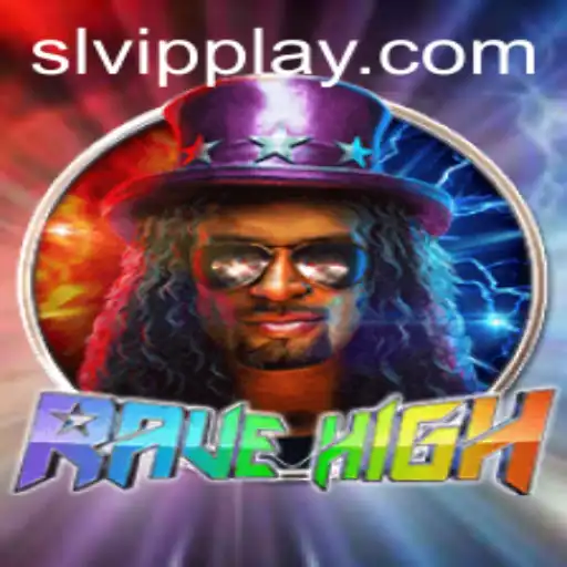 RaveHigh: An Immersive Adventure with SLVip